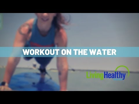 Paddleboard Fitness | Living Healthy Chicago