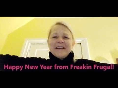 HAPPY NEW YEAR from Freakin Frugal