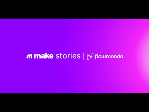 Make Stories | Flowmondo