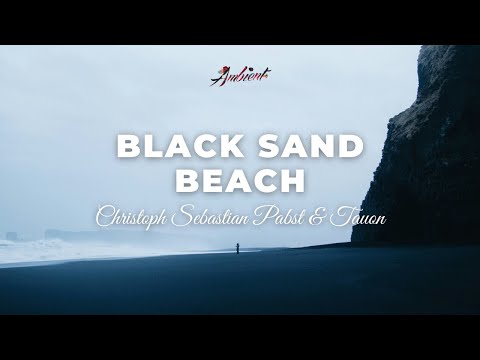 Christoph Sebastian Pabst & Tauon - Black Sand Beach [ambient instrumental downtempo]