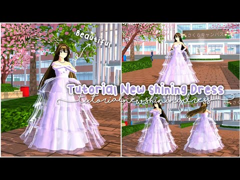 Tutorial New Shining Dress ✨🌸 : Sakura School Simulator