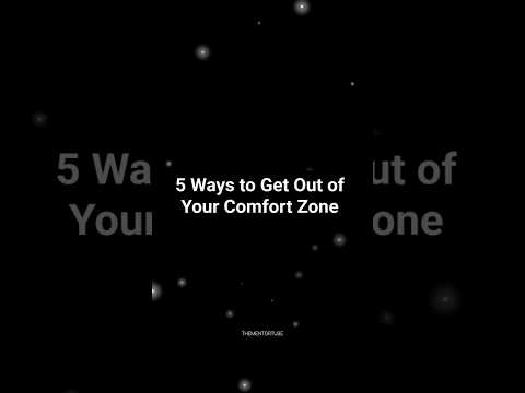 5 Ways to Get Out of Your Comfort Zone