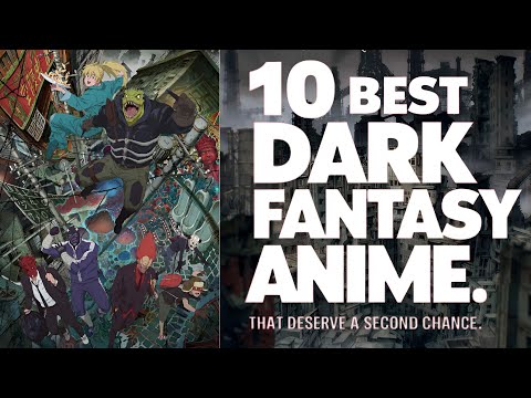 The 10 Best Dark Fantasy Anime