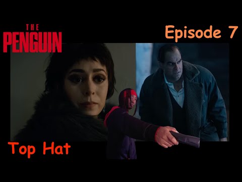 The Penguin Episode 7 "Top Hat" Review