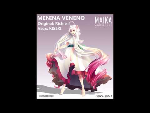 【Vocaloid Brasil】 Menina Veneno 【MAIKA】 COVER