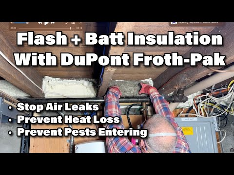 How to Insulate Rim Joists with DuPont Froth-Pak Spray Foam (Flash & Batt Method)