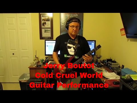 Cold Cruel World (Life And Death) - Jerry Boutot - Guitar Performance