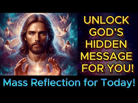 Mass Reflection for Today | Discover God’s Message for You | God Message Today 333 #godmsg