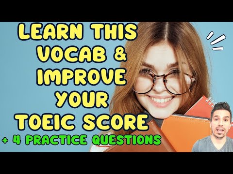 TOEIC VOCABULARY:5 KEY VOCABULARY FOR #TOEIC PLUS 4 PRACTICE QUESTIONS.  #TOEICTIPS #TOEIC #TOEIC990