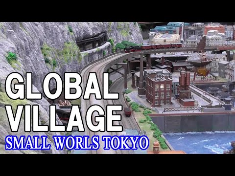 SMALL WORLDS TOKYO: GLOBAL VILLAGE