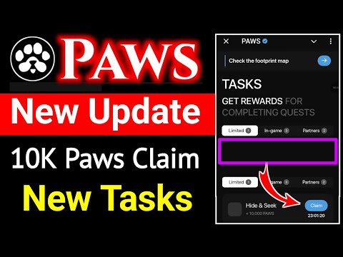 10K Paws পাবেন সবাই । Paws New Task । Paws New Task Hide & Seek । Paws New Update । Paws Listing