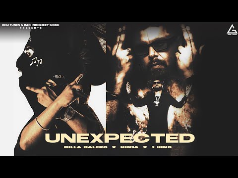 Unexpected (Daka Skit & Trailer) : Ninja | Billa Balero | J. Hind | Punjabi Song