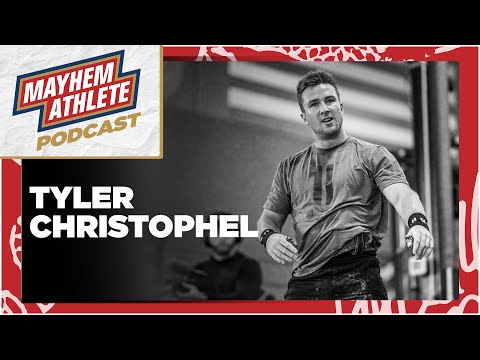 Tyler Christophel | Mayhem Athlete Podcast