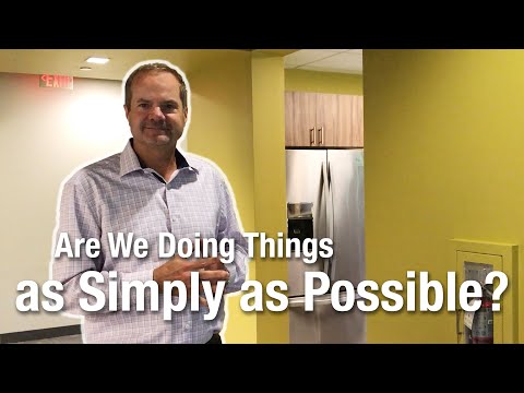 Are We Doing Things as Simply as Possible?