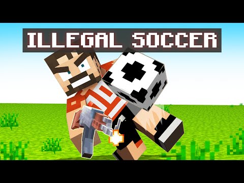 Illegal Soccer in Minecraft