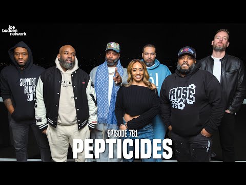 The Joe Budden Podcast Episode 781 | Pepticides