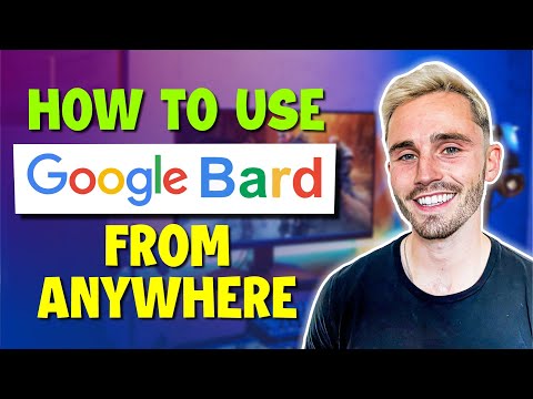 How to Use Google Bard From Anywhere