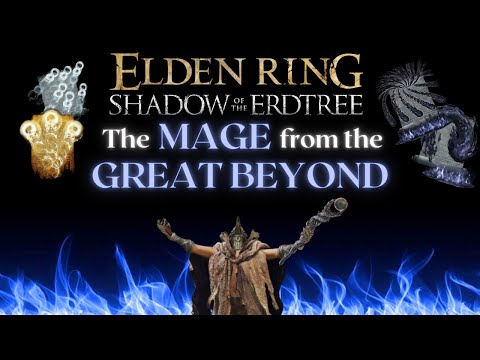 The Mage from the Great Beyond - Elden Ring Shadow of the Erdtree