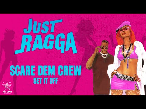 Scare Dem Crew - Set It Off (Official Audio) | Jet Star Music