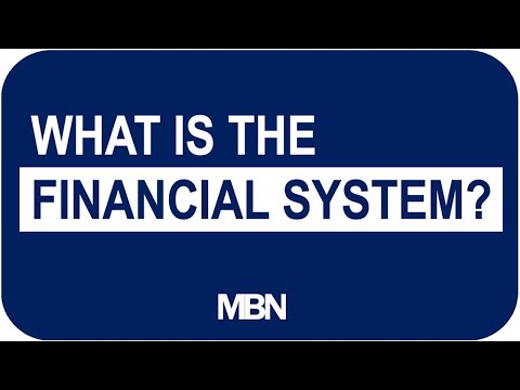 What is the Financial System?