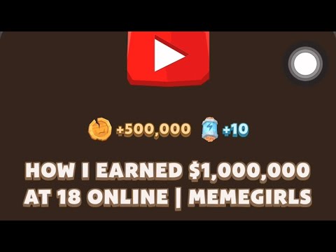 HOW I EARNED $1,000,000AT 18 ONLINE |HOW I EARNED $1,000,000 AT 18 ONLINE | MEMEGIRLS