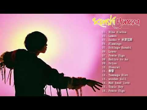 Kenshi Yonezu Best Songs 2022   米津玄師グレイテストヒッツ   2022米津玄師のベストソング