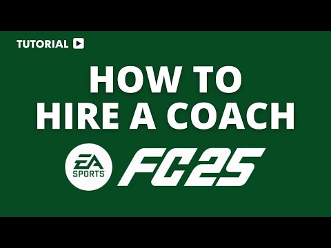 How to hire coaches in FC 25