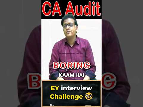 EY interview Challenge 🤓 | Siddharth Agarwal Audit