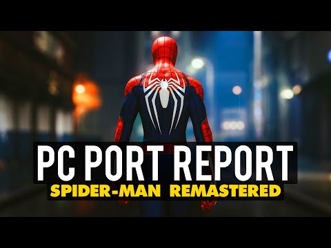 Spider-Man Remastered PC Port Report