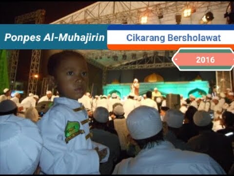 Ponpes Al-Muhajirin_Cikarang Bersholawat brsama Habib Syekh  AA&Ahbaabul Musthofa Kudus-16April2016