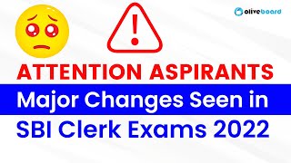 ⚠️ Attention | Major Changes Seen in SBI Clerk Exams 2022 #sbiclerk2022 #sbiclerkexam