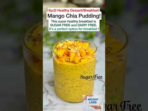 Mango Chia Pudding🥭| No sugar,No Dairy✨Weightloss Breakfast #overnightoatsrecipe #healthybreakfast