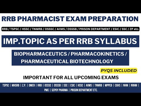 RRB PHARMACIST EXAM PREPARATION / BIOPHARMACEUTICS / PHARMACEUTICAL BIOTECHNOLOGY / PHARMACOKINETICS