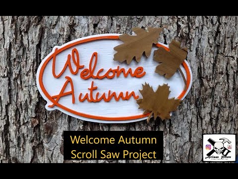 Welcome Autumn, Scroll Saw Project