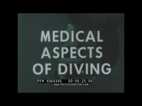 " MEDICAL ASPECTS OF DIVING -- PARTIAL PRESSURES OF GASES " U.S. NAVY DIVER TRAINING FILM  XD64345