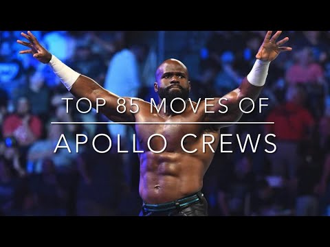 Top 85 Moves of Apollo Crews