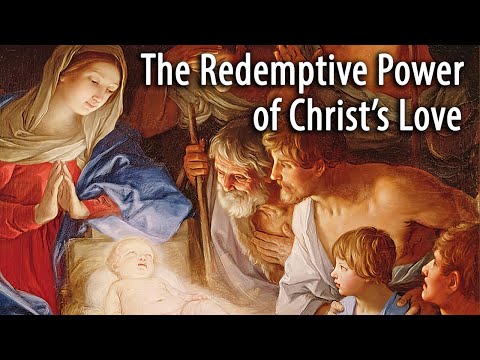 The Redemptive Power of Christ's Love