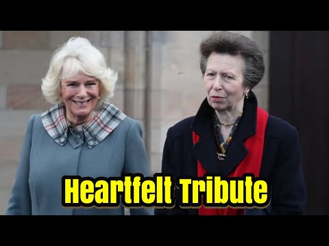 Princess Anne pays HEARTFELT TRIBUTE to Camilla after Queen's heartbreak