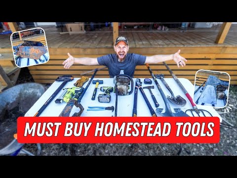 10 Must Have TOOLS Before You HOMESTEAD