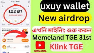 Memeland TGE 31st dec $memes|| momoai claim now on bitget || klink airdrop TGE closer|| Uxuy wallet