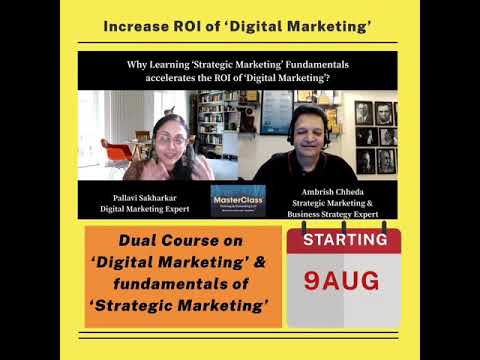 Why learning  Fundamentals of Strategic Marketing can enhance ROI of Digital Marketing?