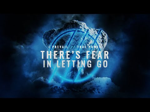 I Prevail - There's Fear In Letting Go