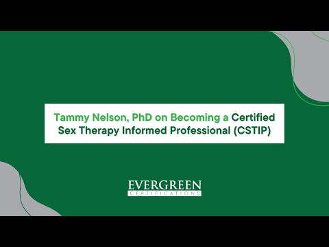 Tammy Nelson, PhD on Becoming a Certified Sex Therapy Informed Professional (CSTIP)