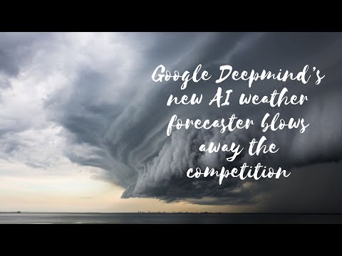 Google Deepmind’s new AI weather forecaster blows away the competition