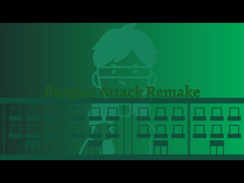 Burglar Attack Remake