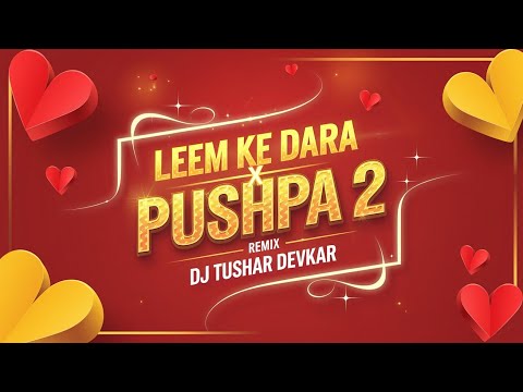 Lim ke dara X Pushpa 2 Remix dj tushar devkar