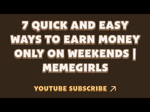 7 Quick and Easy Ways to Earn Money Only on Weekends | MemeGirls | Memefi New Video Code