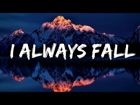 Eli Wilson - I Always Fall (Sped Up) (Lyrics)  | 25 Min