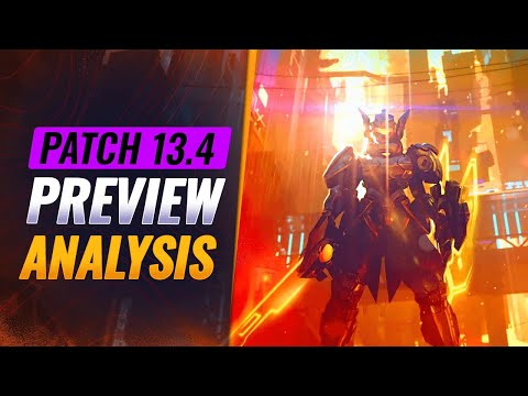 Previewing Upcoming Patch 13.4 Analysis - League of Legends Season 13