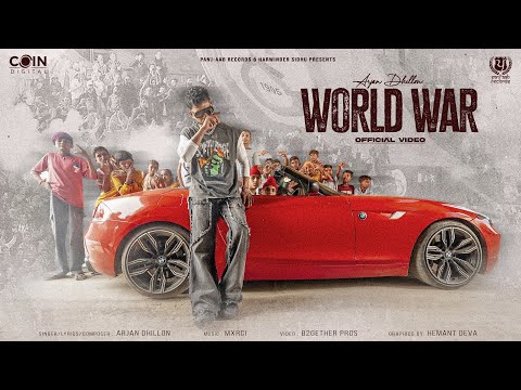 World War By Arjan Dhillon (Official Video) Mxrci | Hashneen Chauhan | Latest Punjabi Songs 2023